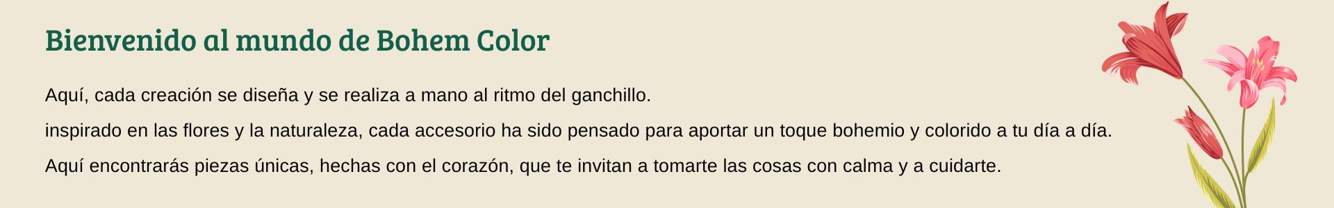  inspirado en las flores y la naturaleza, cada accesorio ha sido pensado para aportar un toque bohemio y colorido a tu día a día